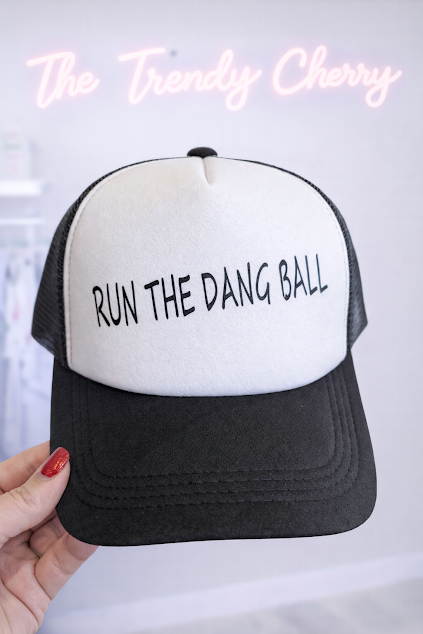 Run the Dang Ball Trucker Hat