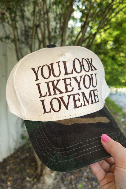 You look like you love me- canvas dark camo trucker hat