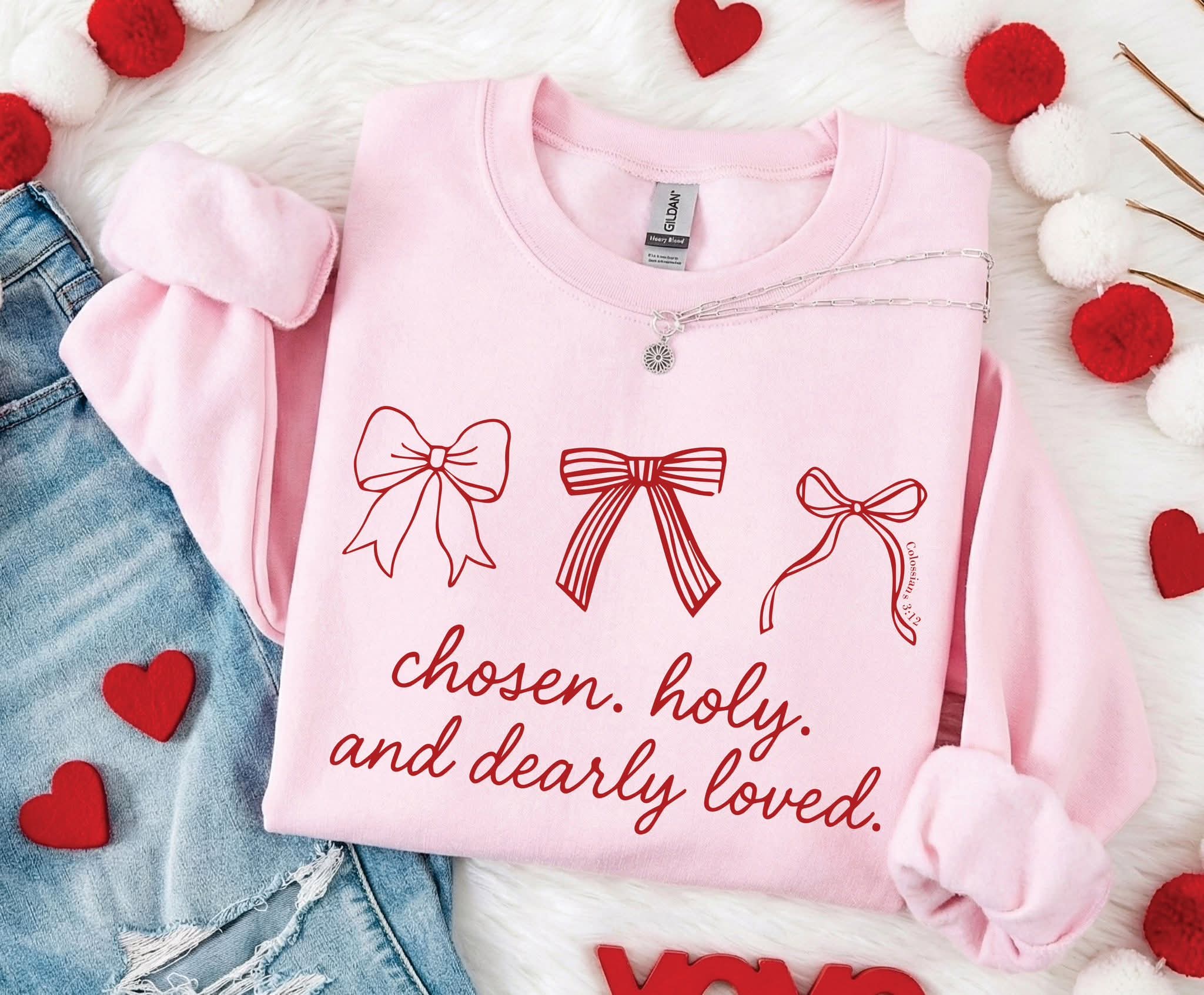 A pink chosen, holy, and dearly loved sweatshirt