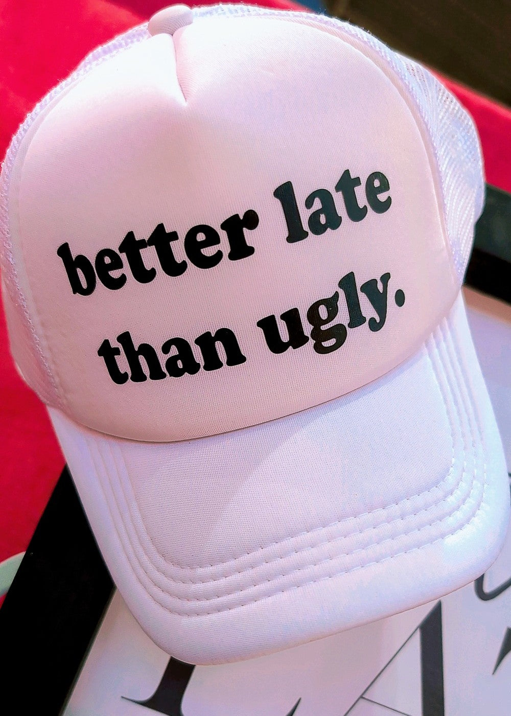 Better late than ugly- white trucker hat with gold chain