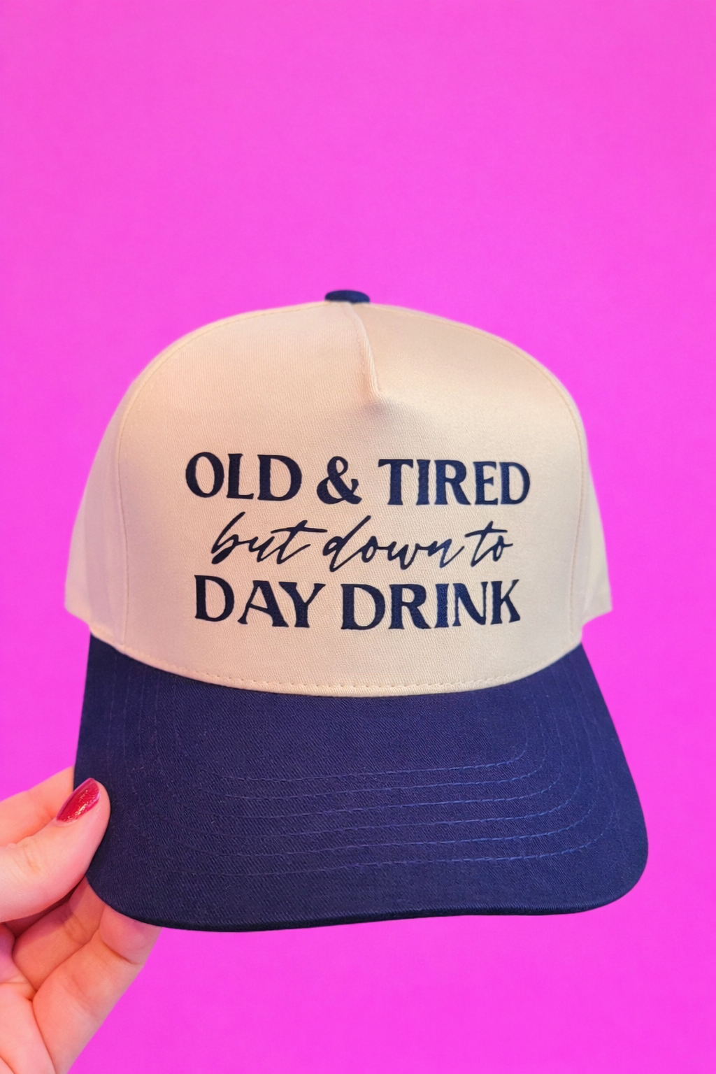 Old and tired but down to day drink trucker hat