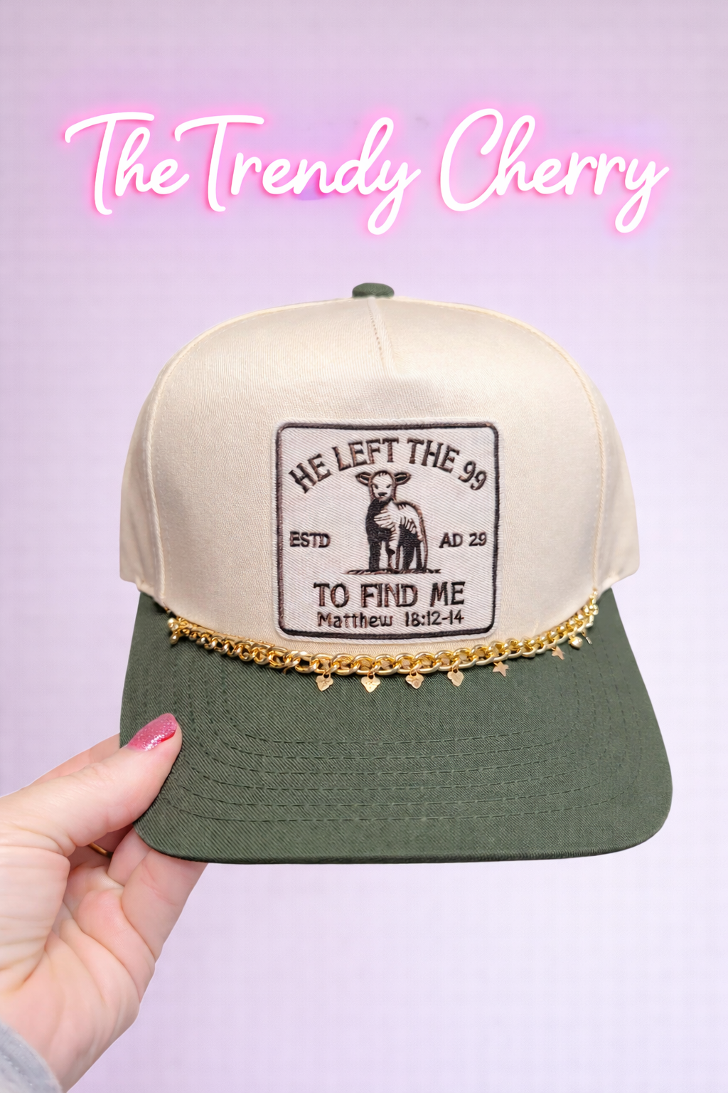 He left the 99 to find me. Trucker hat Olive with gold chain