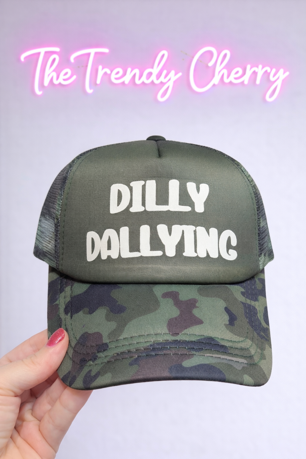 Dilly dallying camo trucker hat